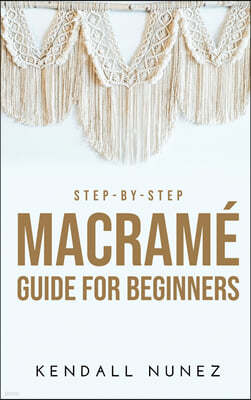 Step-by-Step Macrame Guide for Beginners