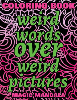 Weird Words over Weird Pictures - Trace, Paint, Draw and Color - Coloring Book