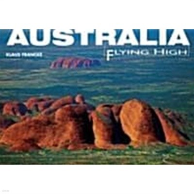 Australia Flying High (Hardcover--외국영어원서 컬러사진화보집