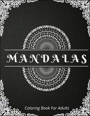 Mandalas Coloring Book For Adults