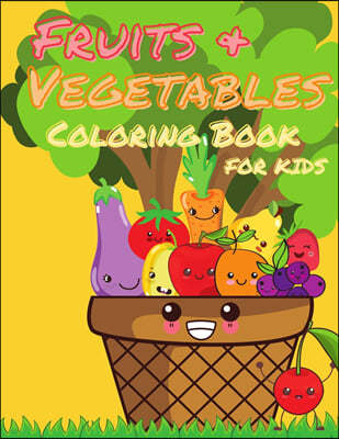 Fruits and Vegetables Coloring Book for Kids