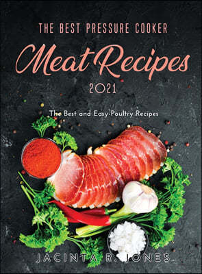 The Best Pressure Cooker Meat Recipes 2021