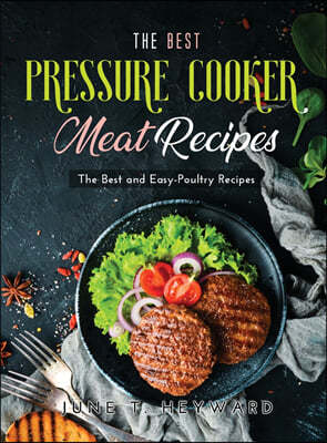 The Best Pressure Cooker Meat Recipes