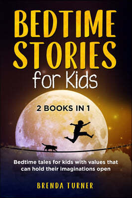 Bedtime Stories for Kids (2 Books in 1)