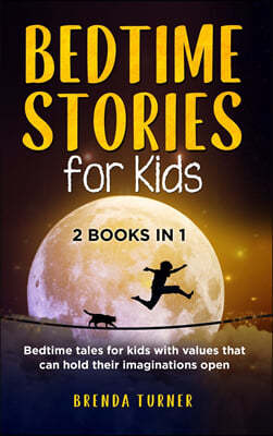 Bedtime Stories for Kids (2 Books in 1)