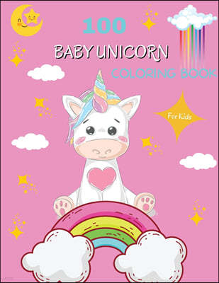 100 Baby Unicorn Coloring Book