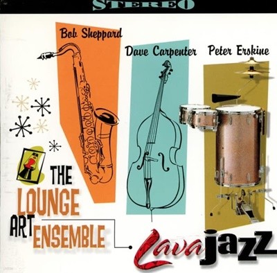 The Lounge Art Ensemble  -  Lava Jazz (미국반)