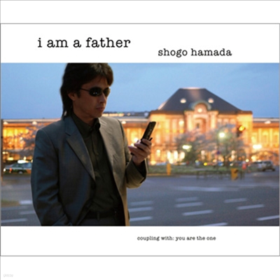Hamada Shogo (ϸ ) - I Am A Father (CD)