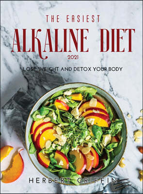 The Easiest Alkaline Diet 2021