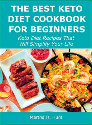 The Best Keto Diet Cookbook for Beginners