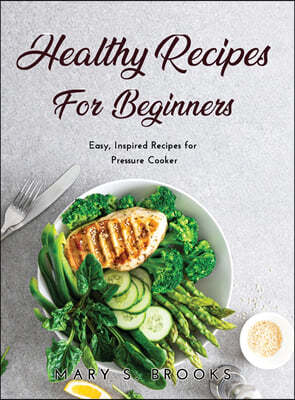 Healthy Recipes for Beginners