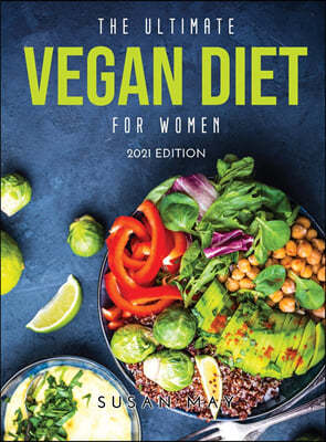 THE ULTIMATE VEGAN DIET FOR WOMEN