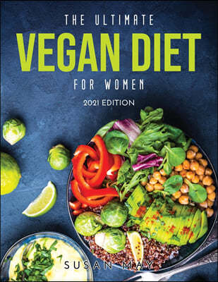 THE ULTIMATE VEGAN DIET FOR WOMEN