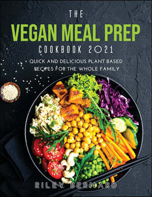 THE VEGAN MEAL PREP COOKBOOK 2021