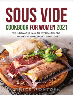 Sous Vide Cookbook for Women 2021