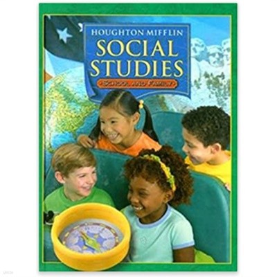 Houghton Mifflin Social Studies:School and Family Hardcover