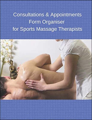 Consultations & Appointments Form Organiser for Sports Massage Therapists