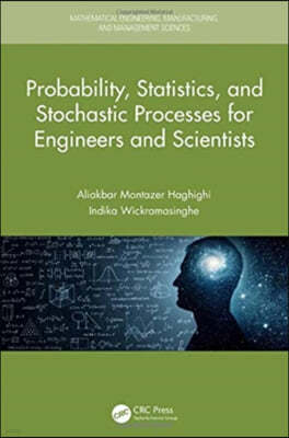 Probability, Statistics, and Stochastic Processes for Engineers and Scientists