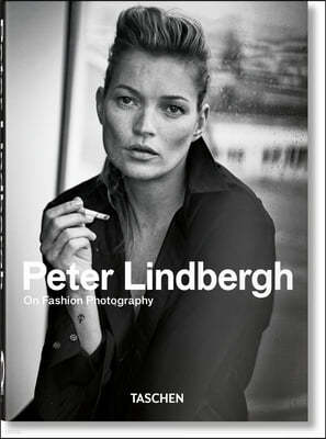 Peter Lindbergh. on Fashion Photography. 40th Ed.