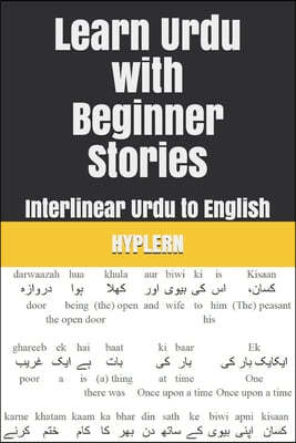 Learn Urdu with Beginner Stories: Interlinear Urdu to English