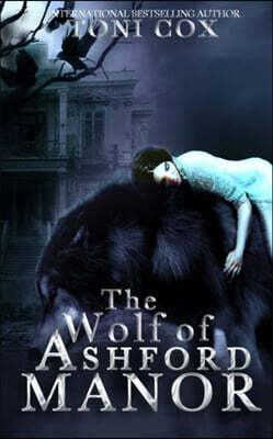 Independently Published The Wolf of Ashford Manor