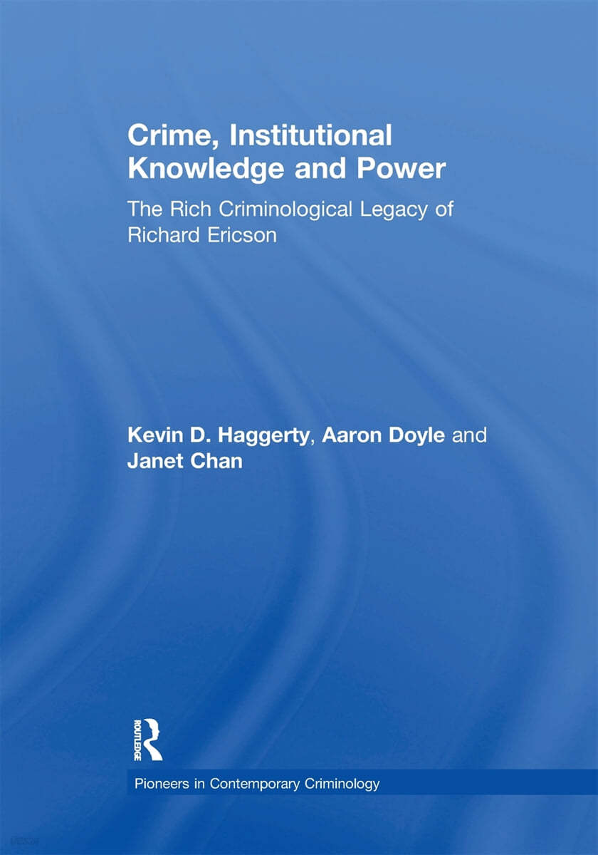 Crime, Institutional Knowledge and Power