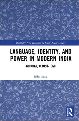 Language, Identity, and Power in Modern India