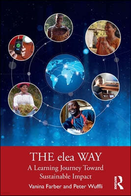 The elea Way: A Learning Journey Toward Sustainable Impact