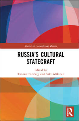 Russias Cultural Statecraft