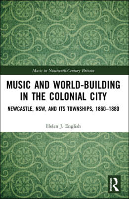 Music and World-Building in the Colonial City