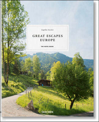 Great Escapes Europe. the Hotel Book