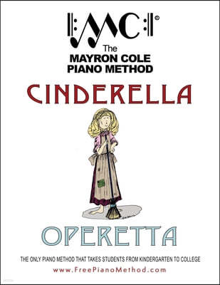 Cinderella Operetta: script and sheet music for a short musical play