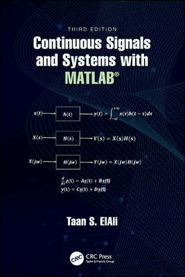 Continuous Signals and Systems with MATLAB®