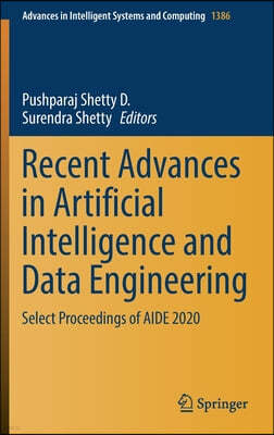 Recent Advances in Artificial Intelligence and Data Engineering: Select Proceedings of Aide 2020