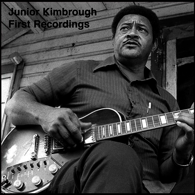 Junior Kimbrough — First Recordings 앨범 커버