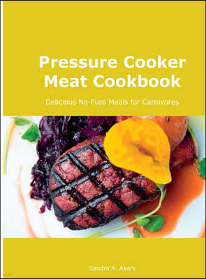 Pressure Cooker Meat Cookbook