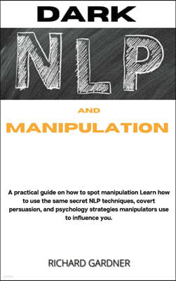 DARK NLP AND MANIPULATION