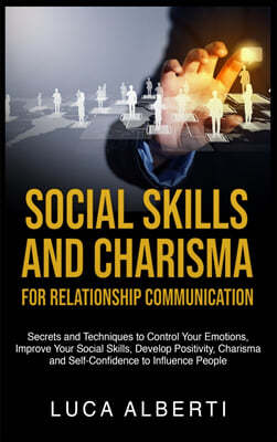 SOCIAL SKILLS AND CHARISMA FOR RELATIONSHIP COMMUNICATION