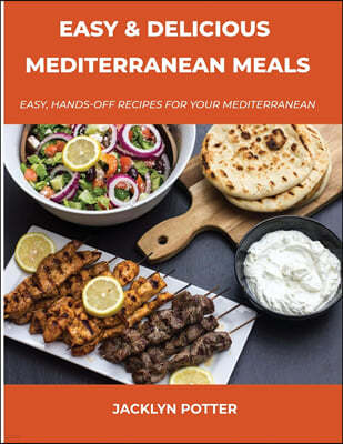 Easy and Delicious Mediterranean Meals