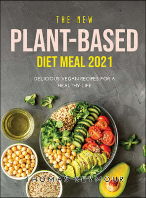 The New Plant Based Diet Meal 2021