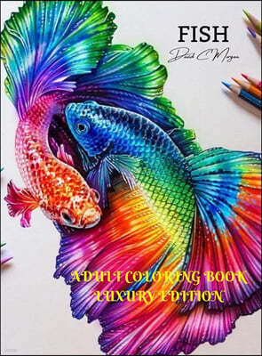 Fish Adult Coloring Book Luxury Edition