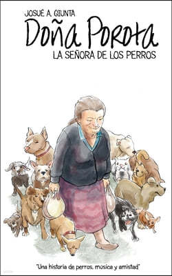 Dona Porota: La Senora De Los Perros