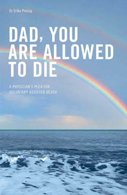 Dad, you are allowed to die