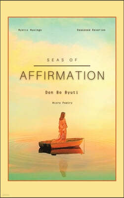 Seas of Affirmation: Micro Poetry