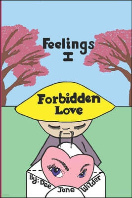 Feelings I: Forbidden Love