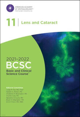 2021-2022 Basic and Clinical Science Course, Section 11: Lens and Cataract