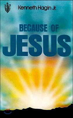 Because of Jesus