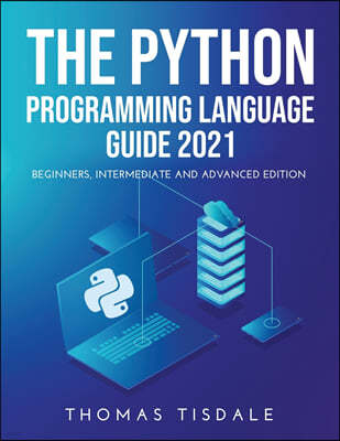 The Python Programming Language Guide 2021