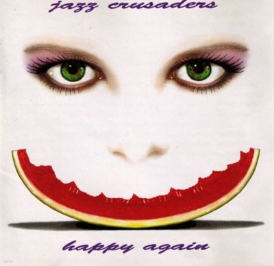 Jazz Crusaders (재즈 크루세이더스) - Happy Again (미국반)