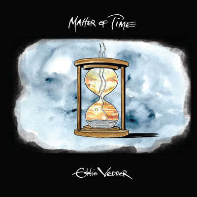 Eddie Vedder ( ) - Matter Of Time / Say Hi [7ġ ̱ Vinyl] 